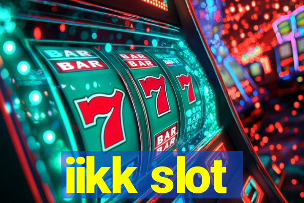 iikk slot